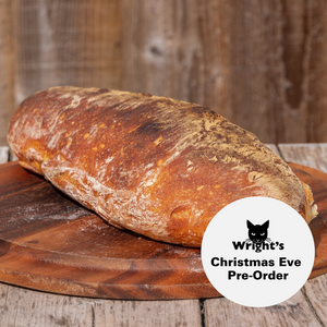 Wright's Ciabatta - Christmas Pre-Order - Collection on Friday 24th December